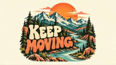 Vintage Style Mountain Landscape Illustration With Keep Moving Text