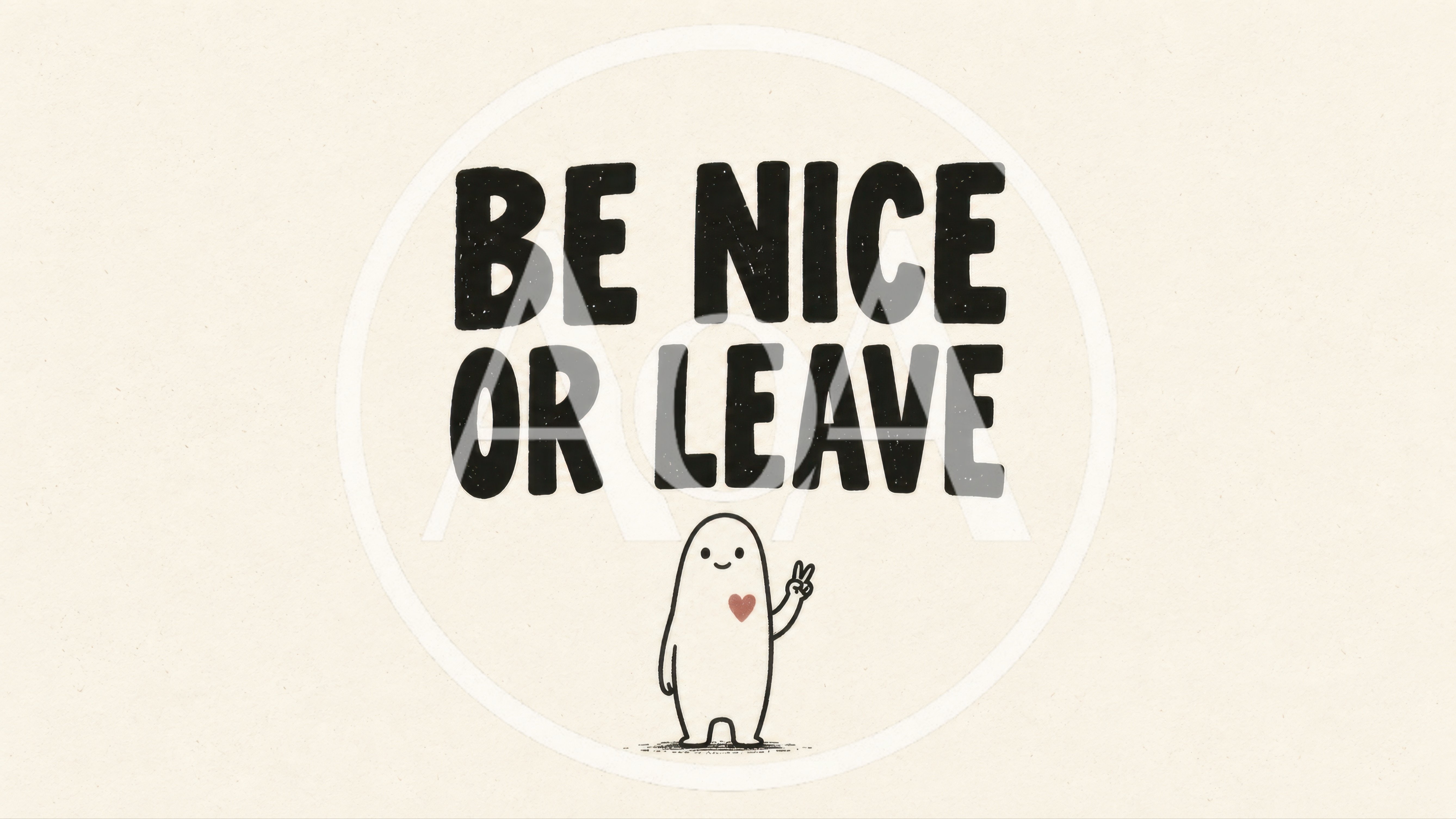 Be Nice Or Leave Text With Cute Character Illustration