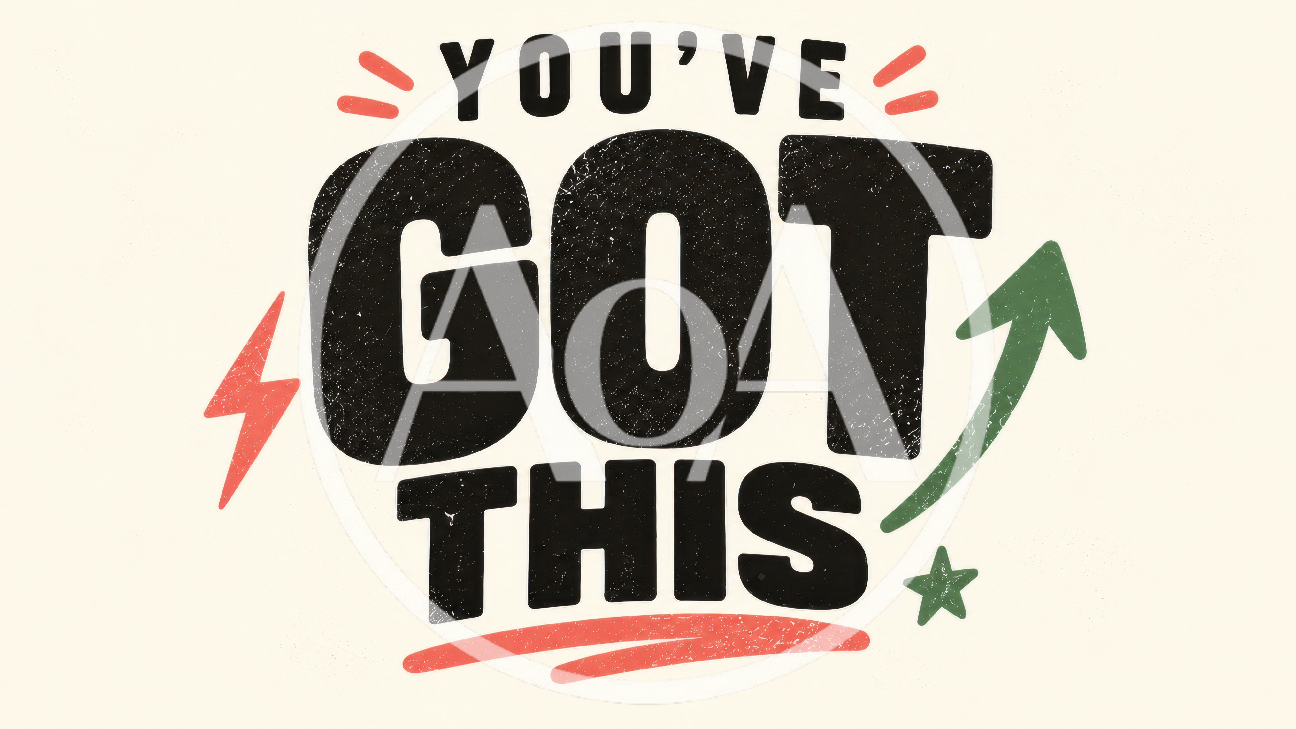 You Have Got This Motivational Typography Graphic