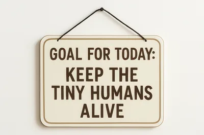 Hanging Sign With Funny Parenting Quote