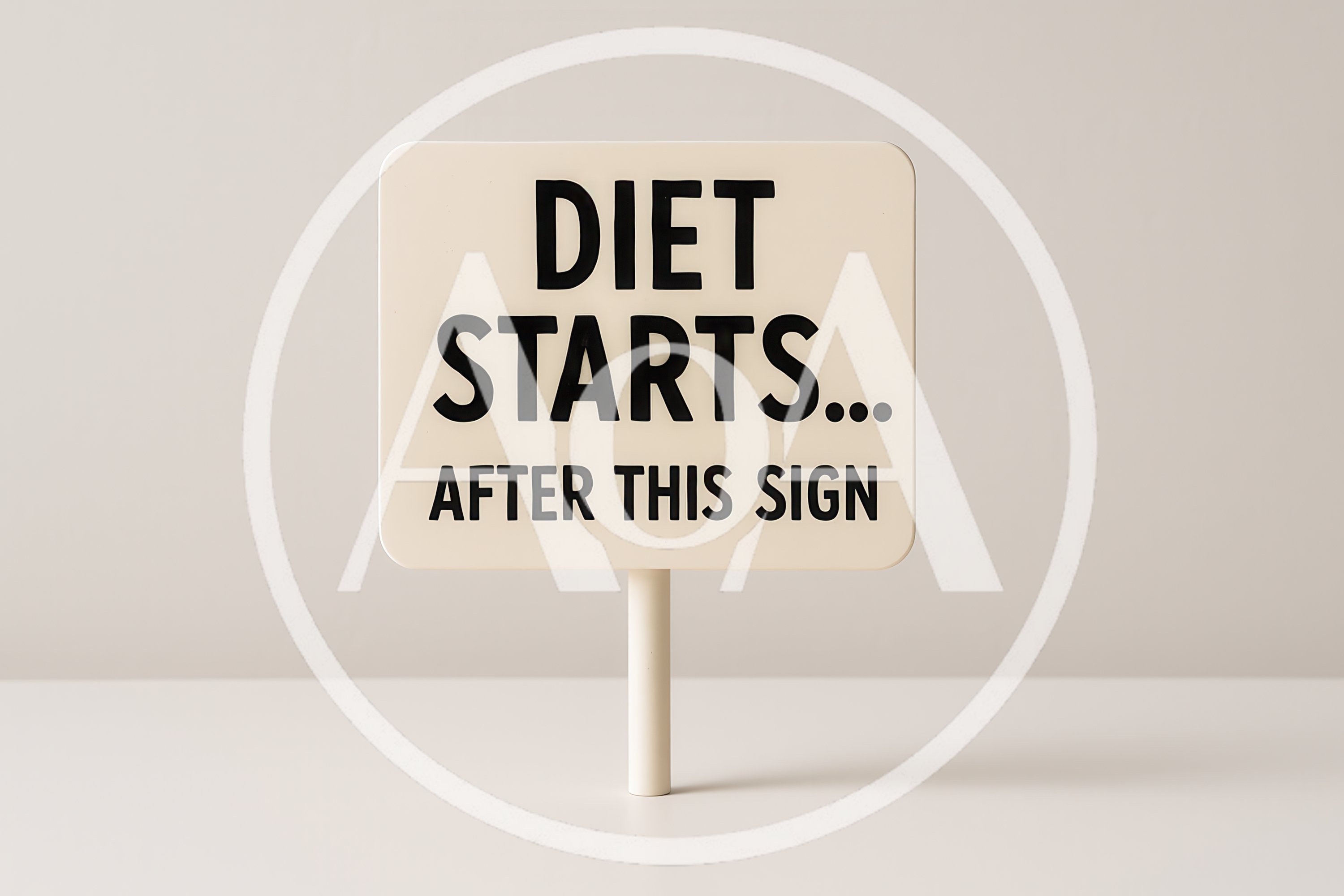 Diet Starts After This Sign Text Board