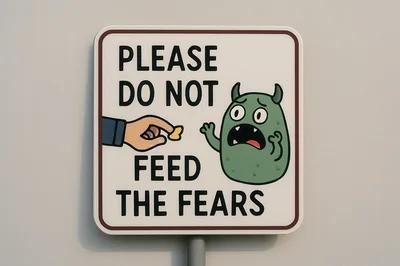 Please Do Not Feed The Fears Sign