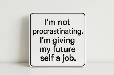Square Sign With Procrastination Quote