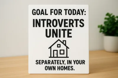 Introverts Unite Sign On Wooden Desk