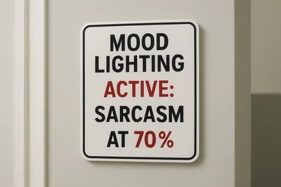 Mood Lighting Active Sarcasm At 70 Percent Sign