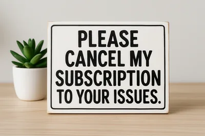 Sign With Please Cancel My Subscription To Your Issues Text
