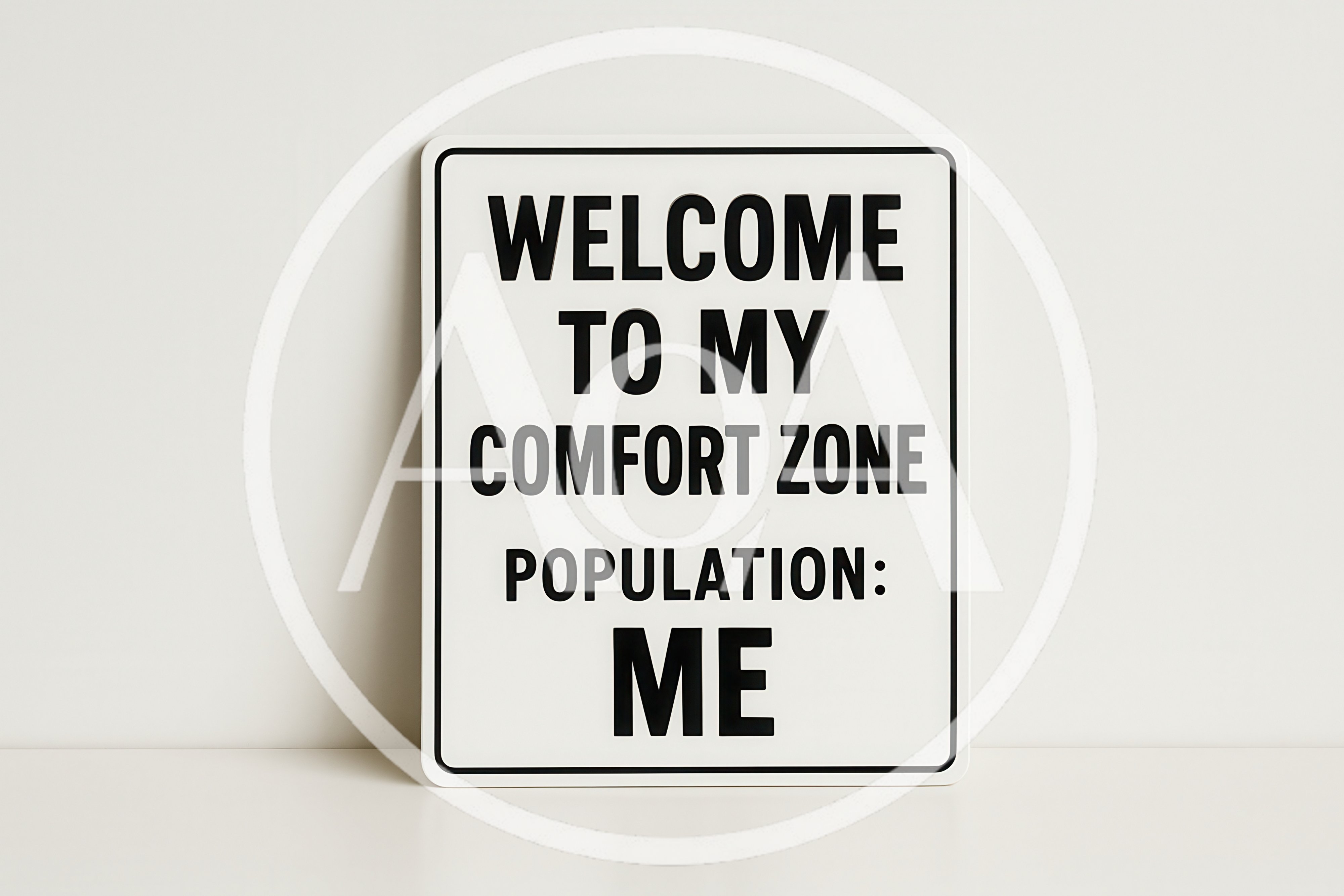 Welcome To My Comfort Zone Sign