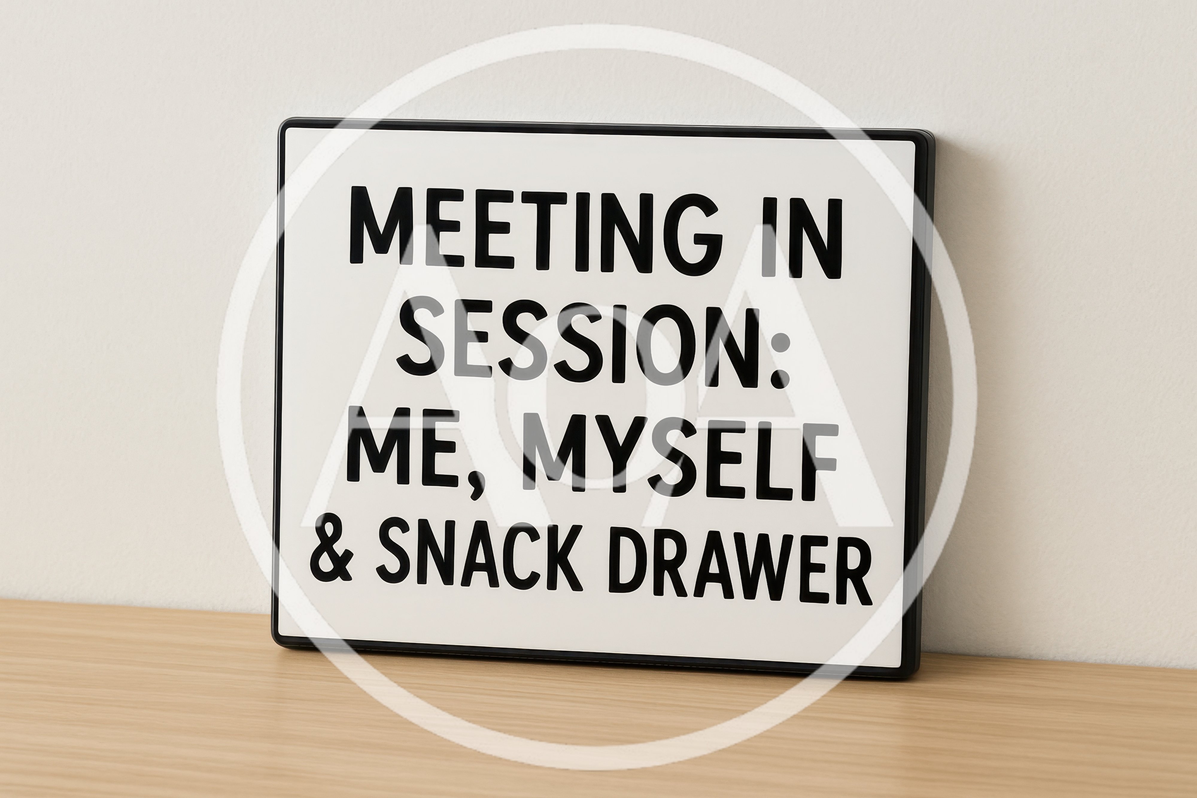 Humorous Meeting In Session Sign On Desk