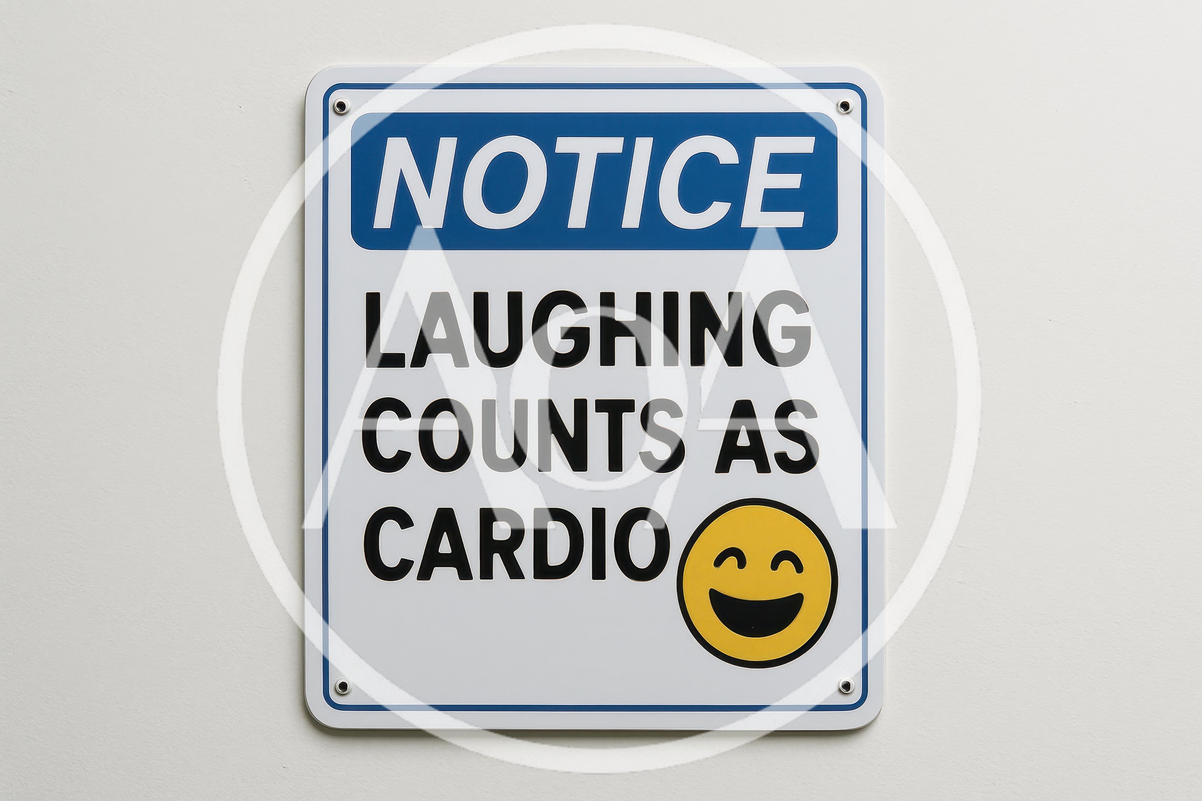 Humorous Notice Sign Laughing Counts As Cardio
