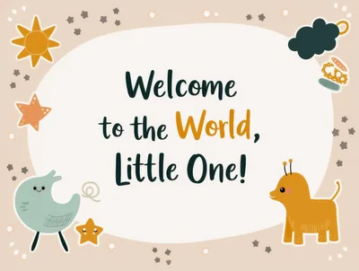Welcome To The World Little One Baby Greeting Card