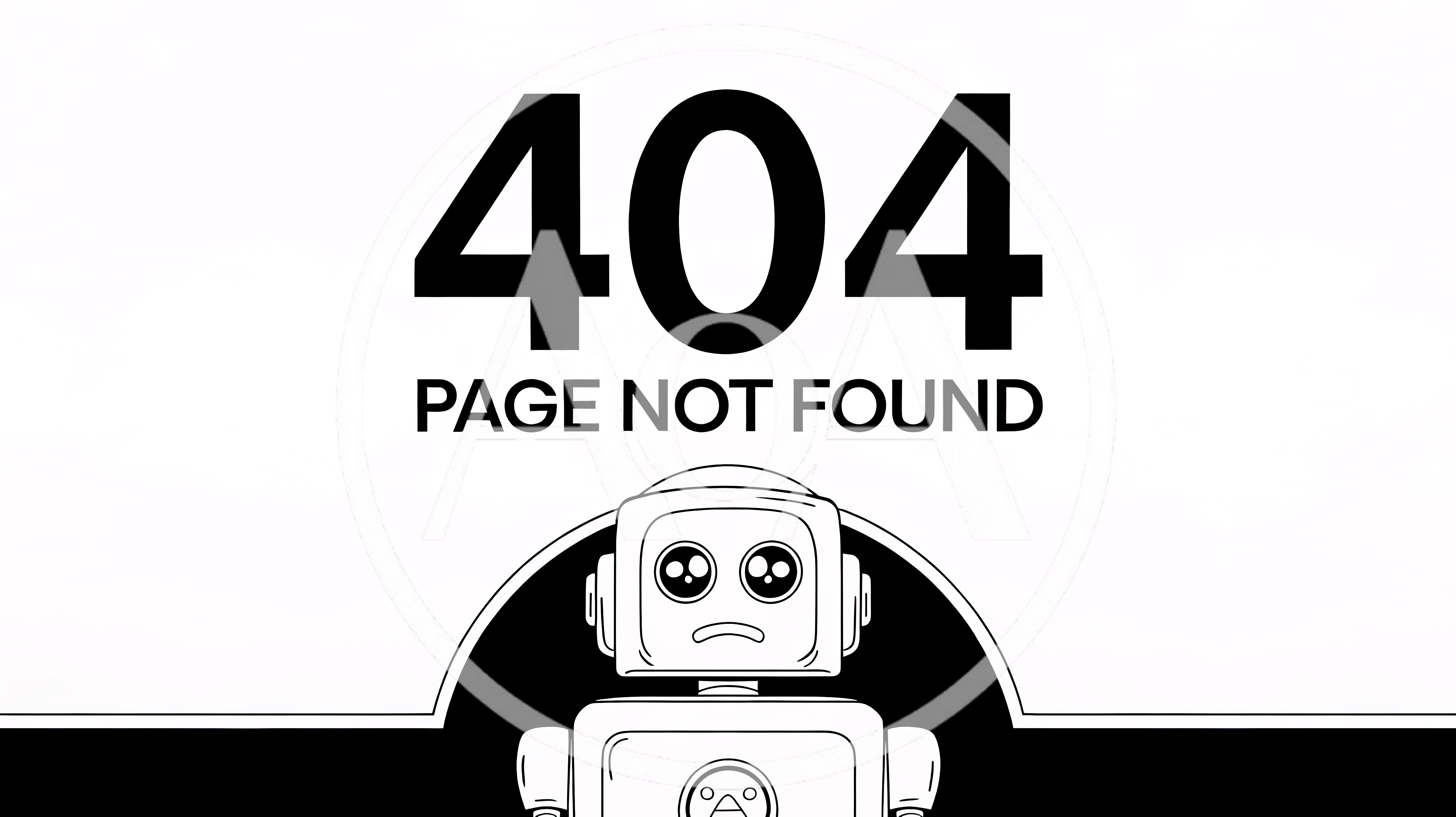 404 Page Not Found Error With Sad Robot Illustration