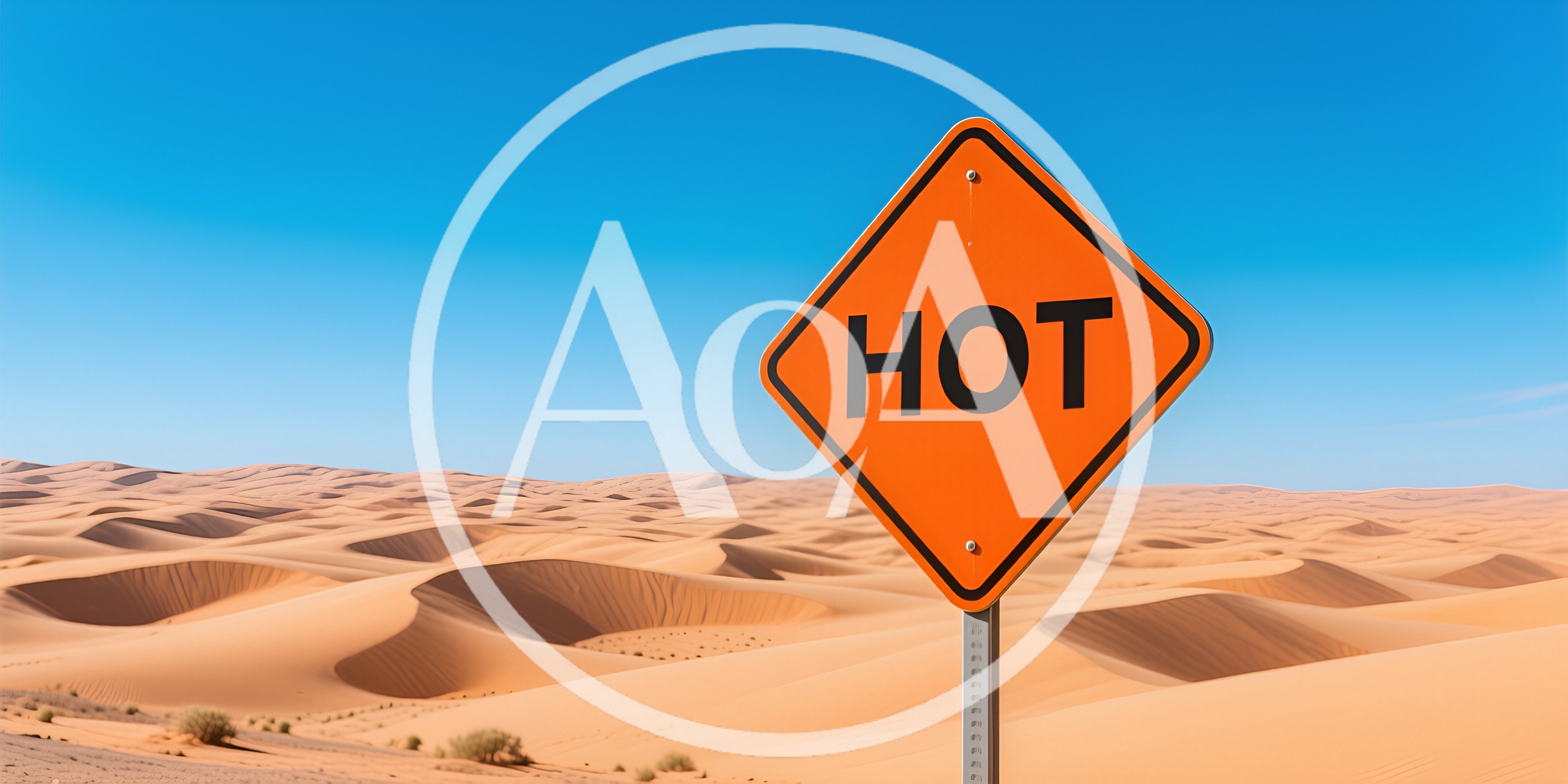 Orange Hot Warning Sign In The Desert