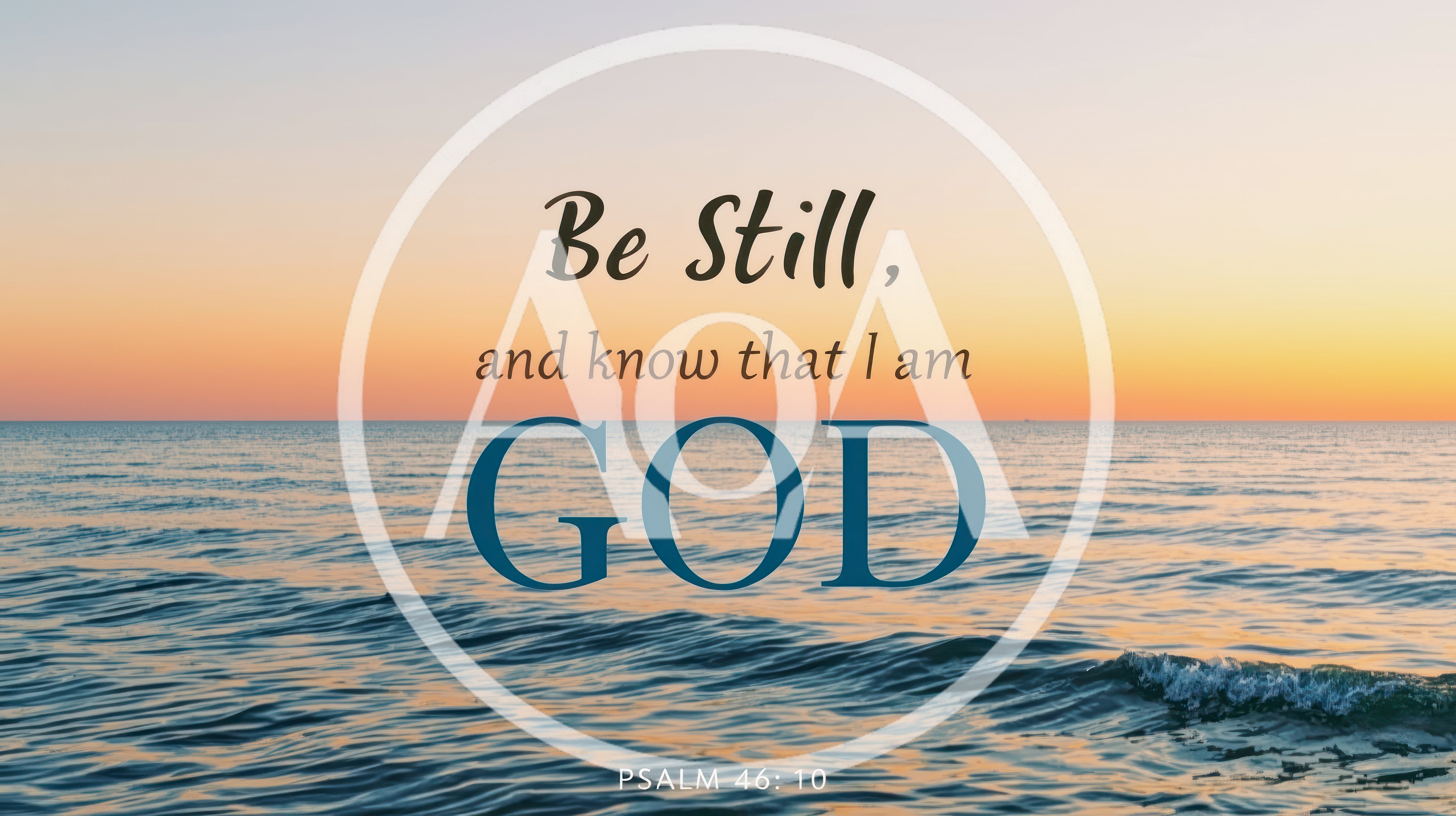 Be Still And Know That I Am God Text Overlay