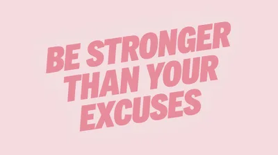 Be Stronger Than Your Excuses Motivational Text Graphic