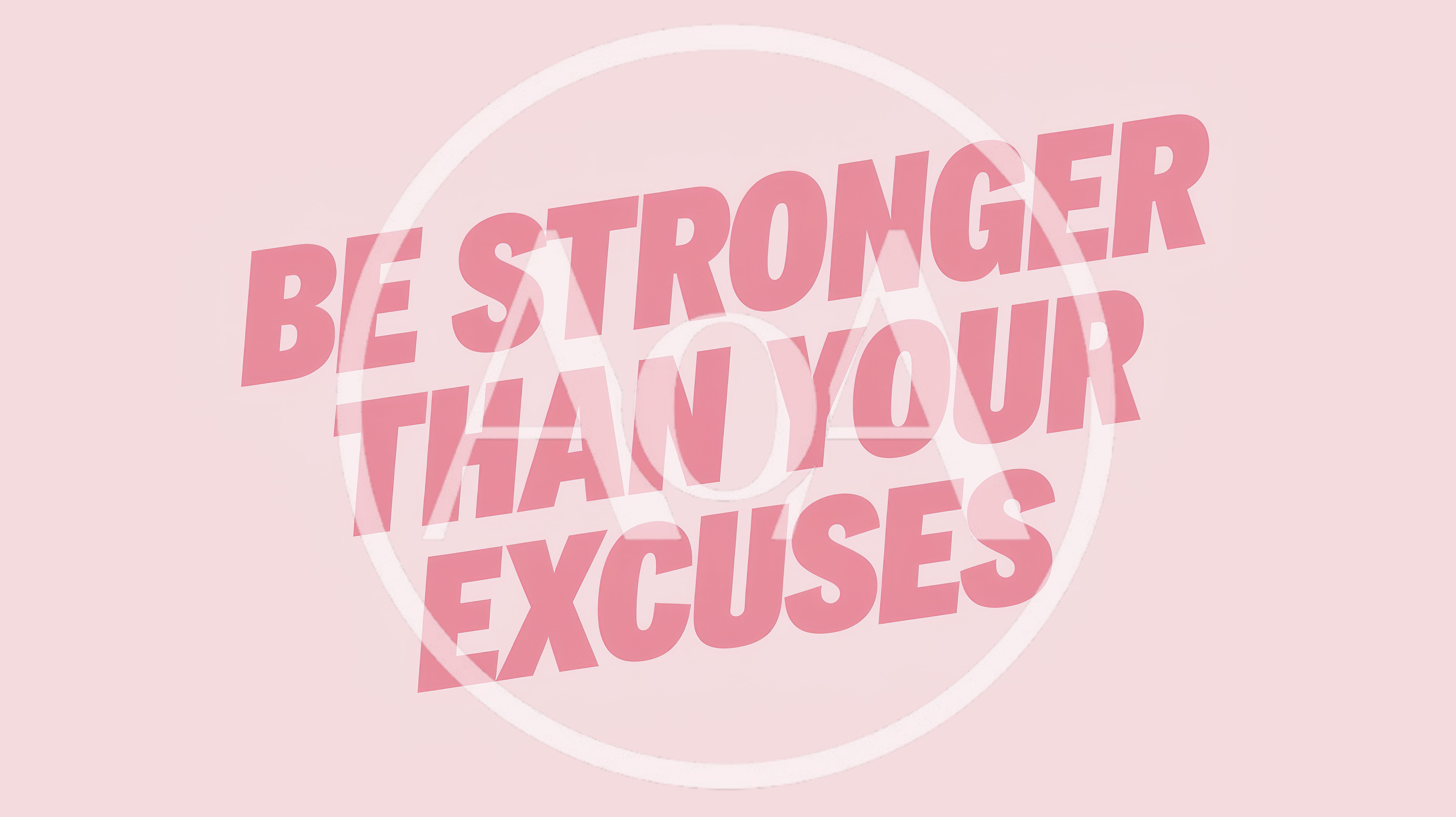 Be Stronger Than Your Excuses Motivational Text Graphic