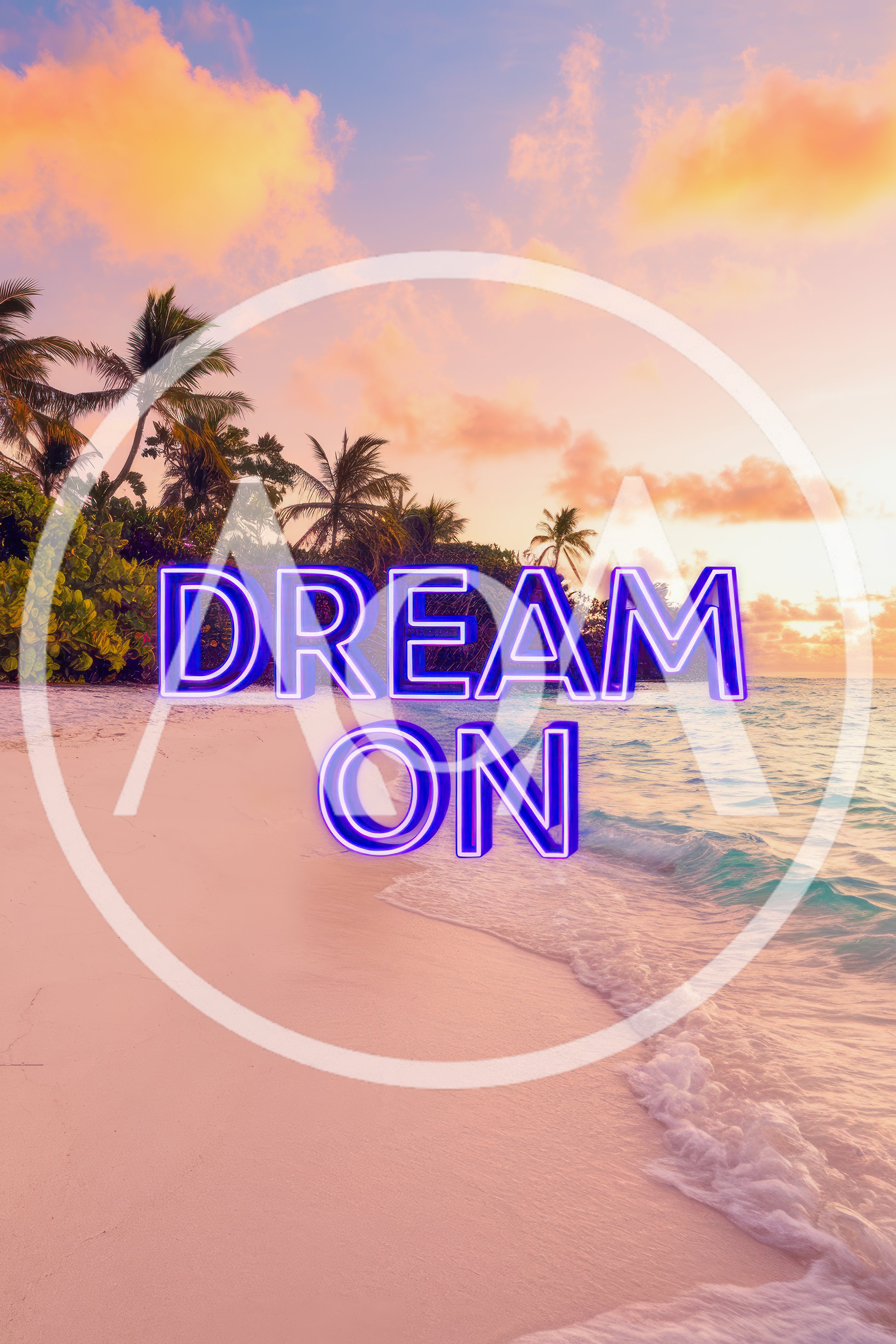 Dream On Neon Text Over Tropical Beach Sunset