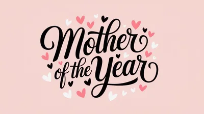 Mother Of The Year Calligraphy Greeting Card Design