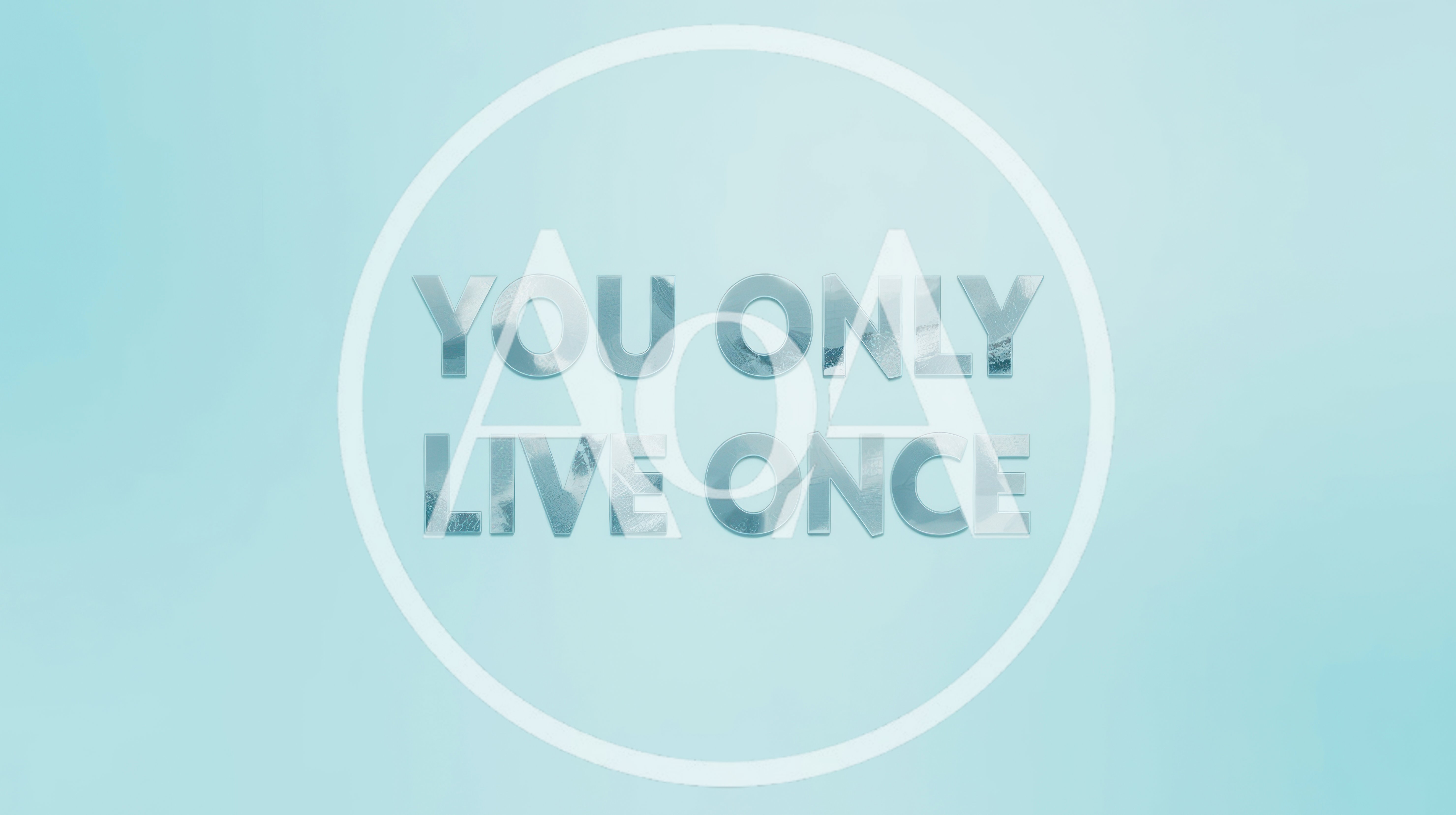 You Only Live Once Text On Light Blue Background